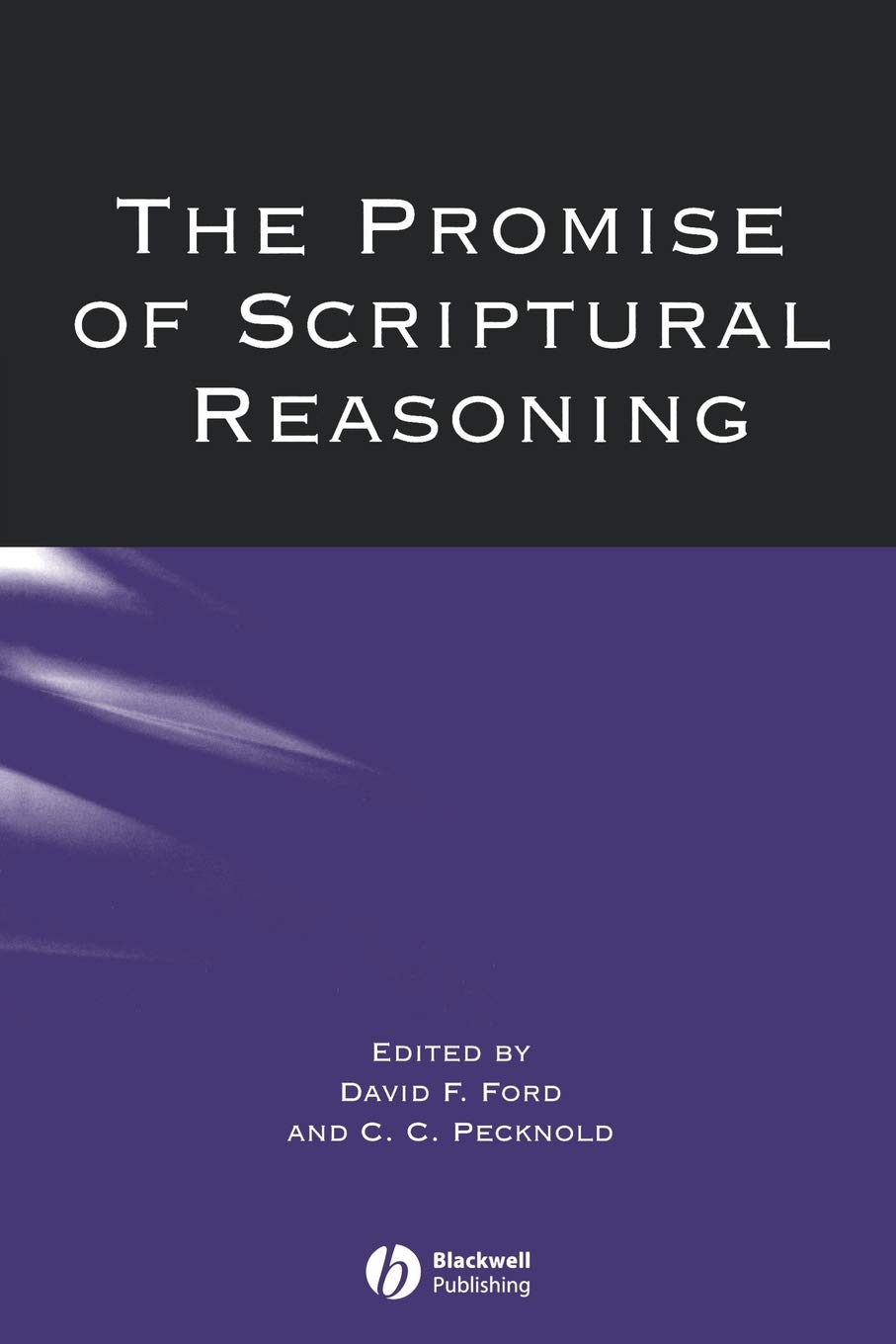 The Promise of Scriptural Reasoning by D Ford PAPERBACK 9781405146302