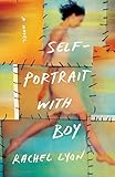 Self-Portrait with Boy: A Novel