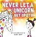 Never Let A Unicorn Get Spots!