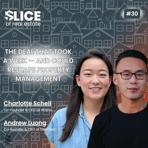 #30 - Charlotte Schell, Co-Founder & CEO Wreno & Andrew Luong, Co-founder & CEO Doorvest cover art