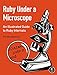 Produktbild Ruby Under a Microscope: An Illustrated Guide to Ruby Internals