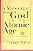 A Message from God in the Atomic Age: A Memoir
