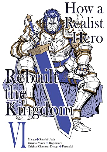 How a Realist Hero Rebuilt the Kingdom (Manga) Volume 6 (English Edition)