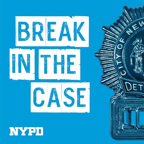 Break in the Case Podcast Por New York City Police Department arte de portada