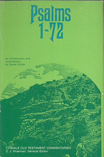 Psalms 1-72: An Introduction and Commentary on Books I and II of the Psalms (The Tyndale Old Testament Commentaries)