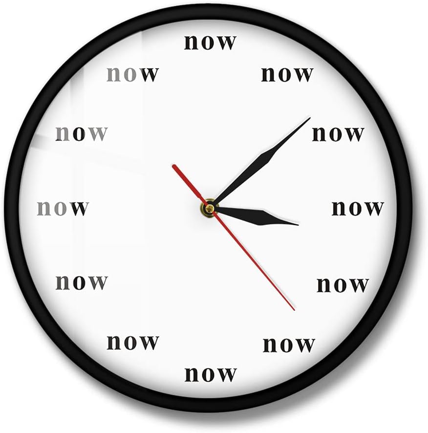 The Geeky Days The Time is Now Silent Non Ticking Wall Clock Now Time Motivational Metal Frame Clocks Mindfulness Gift The Power of Now Your Daily Reminder to Live in The Now