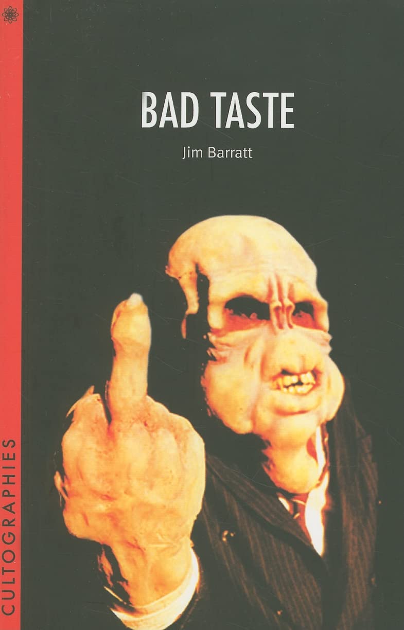 Bad Taste (Cultographies)