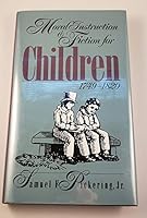 Moral Instruction and Fiction for Children, 1749-1820 0820314633 Book Cover