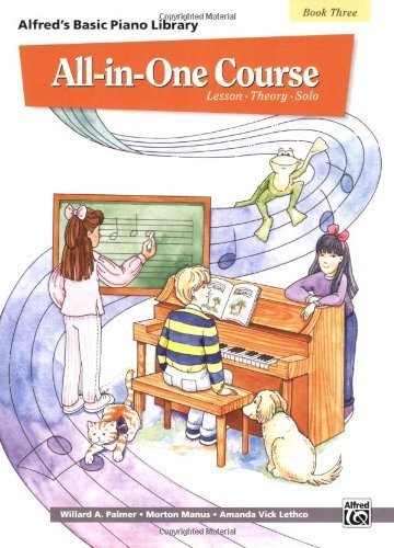 Image of All-in-One Course for Children: Lesson, Theory, Solo, Book 3 (Alfred's Basic Piano Library) by Palmer, Willard A., Manus, Morton, Lethco. Amanda Vick [1994]
