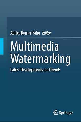 Multimedia Watermarking: Latest Developments and Trends-finelybook