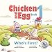Who's First?: Chicken and Egg Book 1