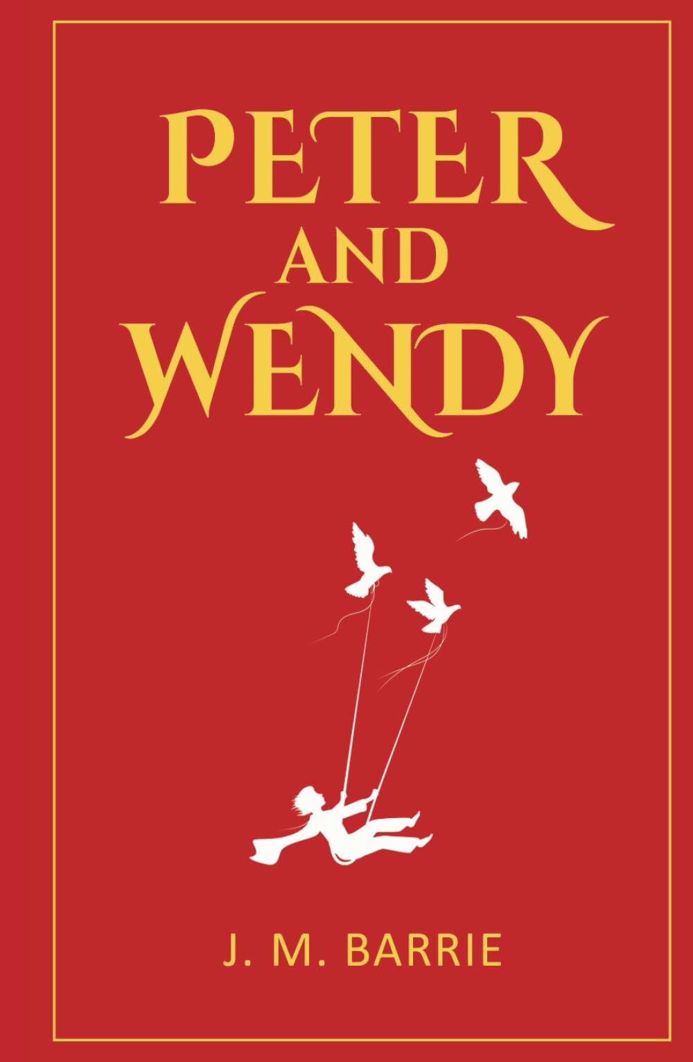 Peter and Wendy: 1911 Classic Edition with Original Illustrations