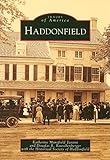 Haddonfield (NJ) (Images of America) (Images of America (Arcadia Publishing)