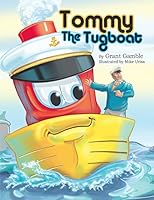 Tommy the Tugboat 0983992398 Book Cover