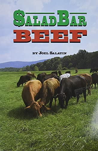 joel salatin salad bar beef - Salad Bar Beef