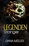  Legenden 10: Stranger