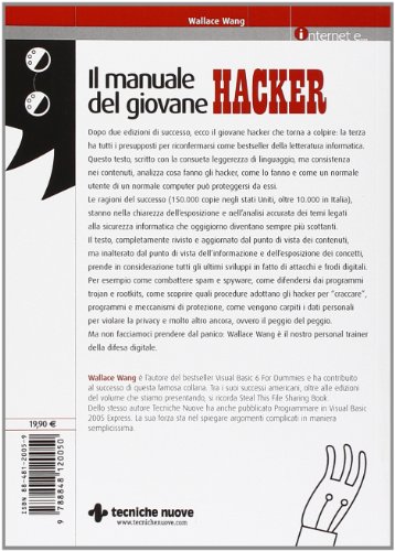 Il manuale del giovane hacker. Tutto quello che avreste voluto sapere su internet e nessuno vi ha mai detto