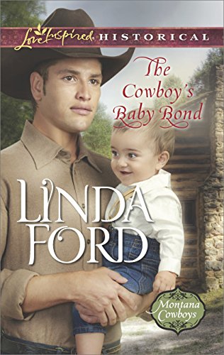 The Cowboy's Baby Bond (Montana Cowboys Book 2)