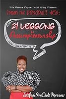 From the Principal's Desk: 21 Lessons in Passionpreneurship 0990991105 Book Cover