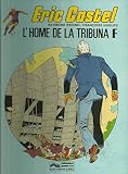  Eric Castel: L\'home de la tribuna F.