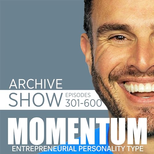 Archive 2 of Momentum for the Entrepreneurial Personality Type (EPT) cover art