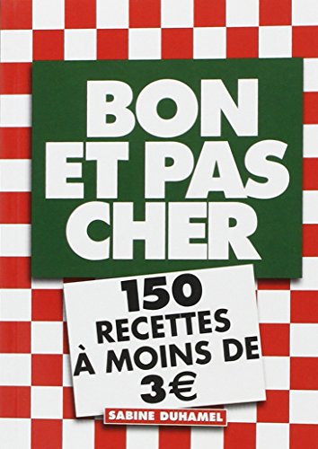 Bon et pas cher - 150 recettes à moins de 3¿