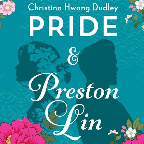 Pride and Preston Lin | Christina Hwang Dudley episode artwork
