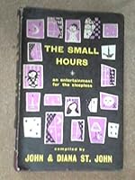 The small hours: an entertainment for the sleepless B002NAPYBU Book Cover