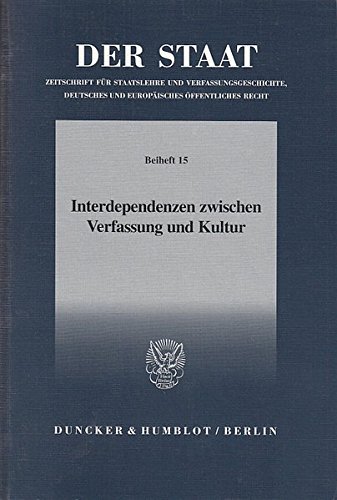 Interdependenzen zwischen Verfassung und Kultur.: Tagung der Vereinigung für Verfassungsgeschichte