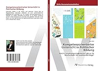 Kompetenzorientierter Unterricht in Politischer Bildung 3639853385 Book Cover