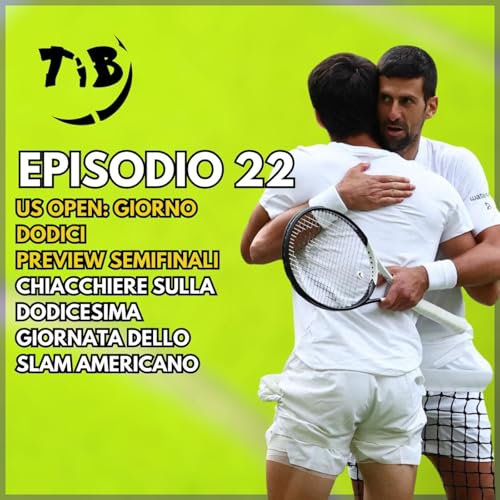 Page de couverture de Episodio 22 - US Open giorno dodici: Preview semifinali