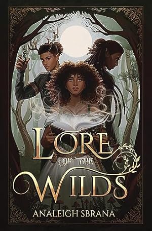 Lore of the Wilds: A Novel