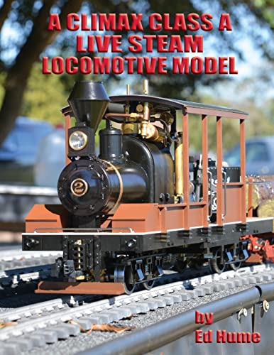 A Climax Class a Live Steam Locomotive Model