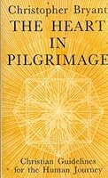 The Heart in Pilgrimage (Library of Anglican Spirituality) 0232514585 Book Cover
