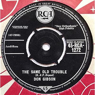 DON GIBSON - SAME OLD TROUBLE - 7 inch vinyl / 45