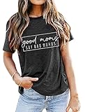 Good Mom Say Bad Words T Shirt Mom Shirts Short Sleeve Women Funny Letter Print Tee Casual Round Neck Tee Shirt (Large, Grey)