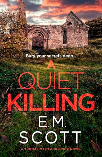 A Quiet Killing (DI Thomas Maitland 3): A tense Dorset crime novel perfect for fans of Belinda Bauer and Jane Harper (English Edition)