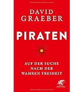 Piraten: Auf der Suche nach der wahren Freiheit