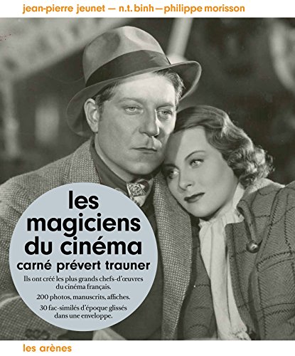 Télécharger Les magiciens du cinéma : Carné, Prévert, Trauner PDF