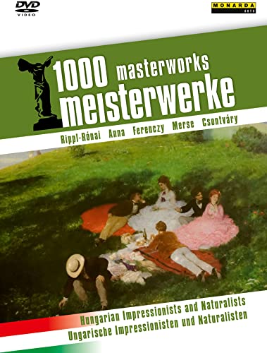 Photo de 1000 masterworks : impressionnistes et naturalistes hongrois