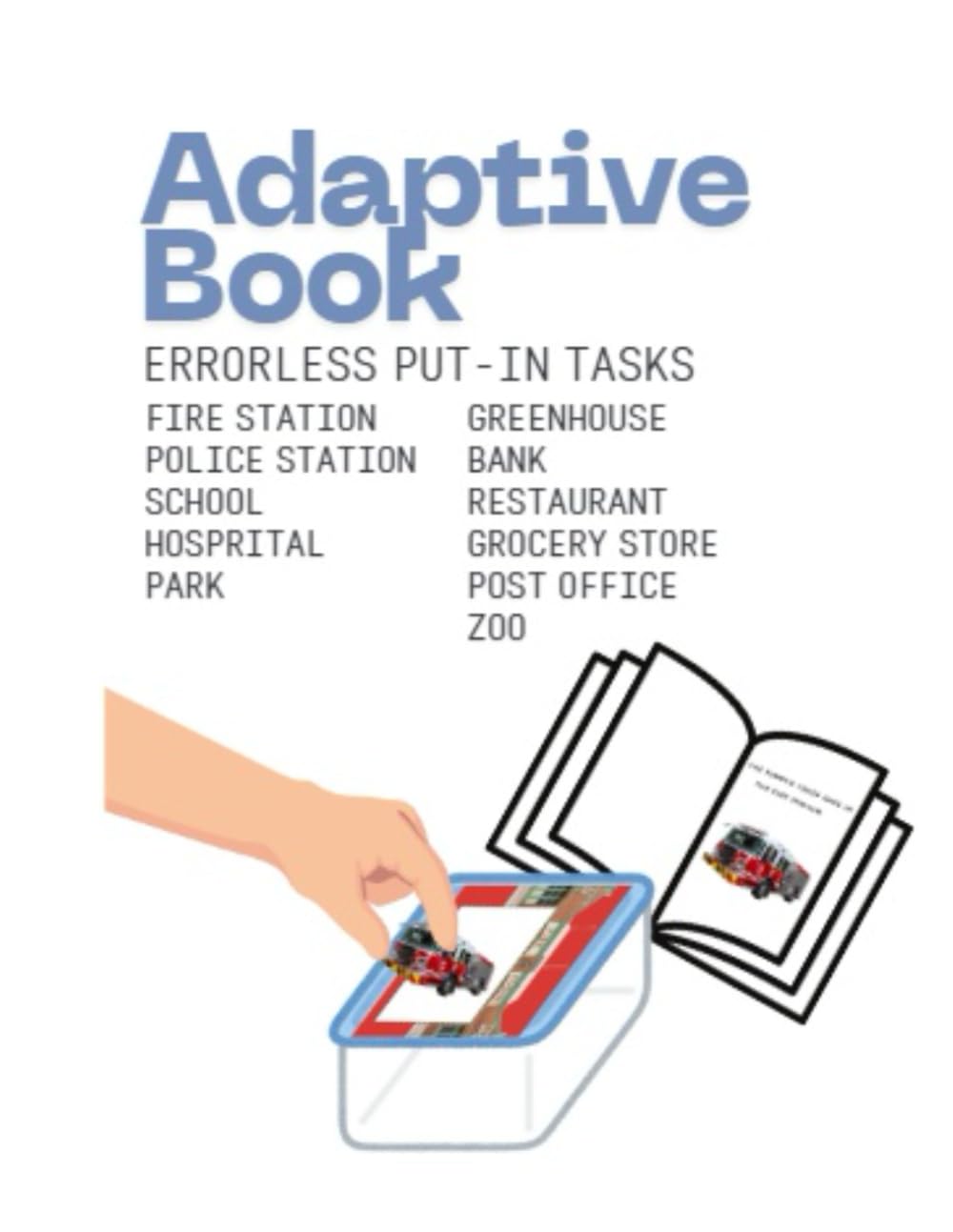 Errorless Put-In Task Box and Adaptive Book
