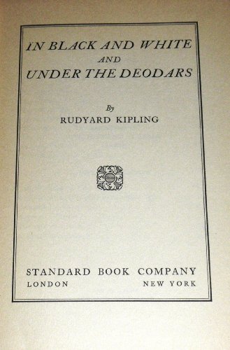 In Black and White and Under the Deodars B00162B8A2 Book Cover