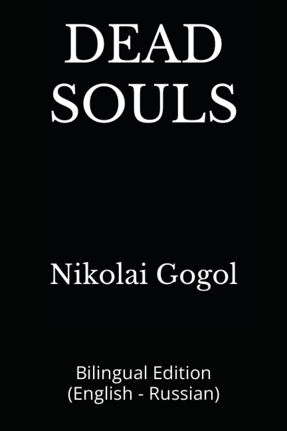 DEAD SOULS: Bilingual Edition (English - Russian)