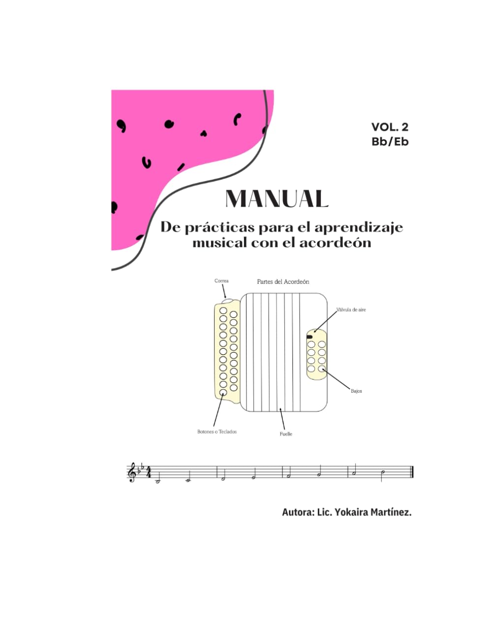 Manual de prácticas para el aprendizaje musical con el acordeón vol. 2.: Vol 2 (Spanish Edition)