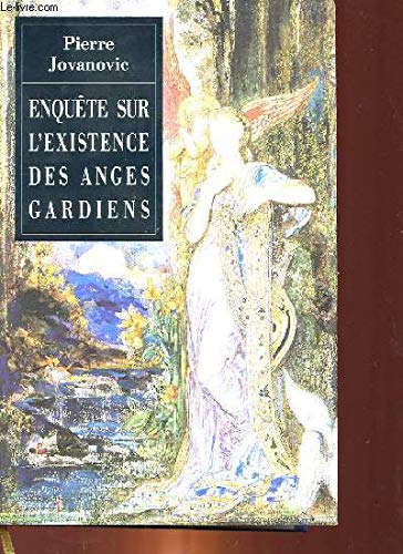 Enquête sur l'existence des anges gardiens