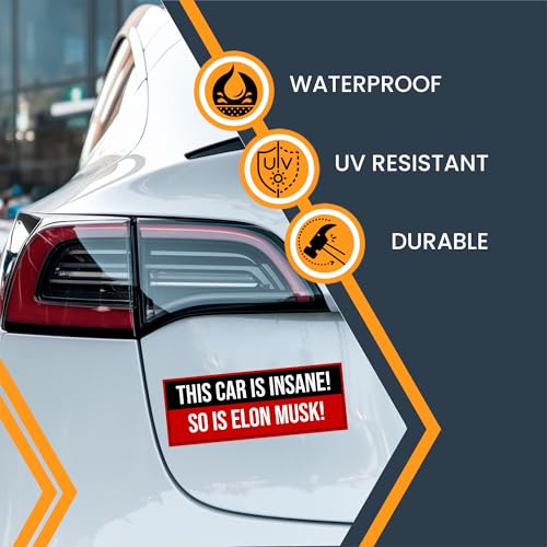Image of Magnet Me Up This Car is Insane So is Elon Musk Magnetic Decal Funny Rectangle Car Magnet 3x8 Inches, Weatherproof UV Vinyl, Full-Color Print, for Cars, Lockers, Fridge, Made in USA