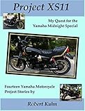 Project XS11: My Quest for the Yamaha Midnight Special motorcycle