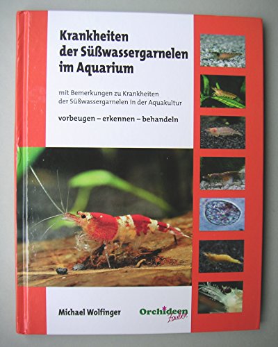 Aqua-Tropica 3000378731 freshwater shrimp diseases in the aquarium: with comments in aquaculture, prevent - detect - treat