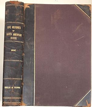 Hardcover Life Histories of North American Gulls and Terns (Bulletin 113) Book