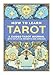 How to Learn Tarot: A Guided Tarot Journal with Intuitive Prompts and Spreads